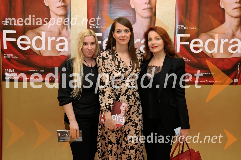  Sara Hass, slikarka, pravnukinja Josipa Broza Tita;  Špela Lešnik, producentka Drame SNG Maribor;  Aleksandra Saša Broz, režiserka, vnukinja Josipa Broz TitaFedra, premiera Drame SNG Maribor
