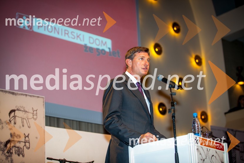 Borut Pahor, predsednik Republike Slovenije50 let Pionirskega doma Ljubljana