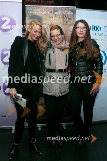  Daniela Živojinovič, Cinemania group;  Polona Demšar, kiparka;  Derviša Murič, izdelovalka violinPremiera filma Carol z znanimi Slovenkami