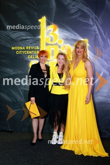  Nena Horvat, vodja marketinga Citycenter Celje;  Hajdi Korošec Jazbinšek, pevka;  Darja Lesjak, center manager Citycenter Celje13. nadstropje, modni spektakel Citycenter Celje